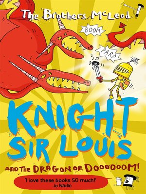 cover image of Knight Sir Louis and the Dragon of Doooooom!